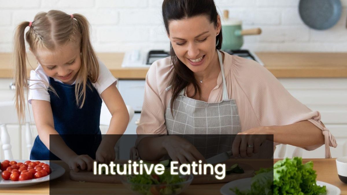 Intuitive Eating – Definition, Process And Benefits